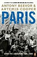 Paris After the Liberation: 1944 - 1949 - Artemis Cooper,Antony Beevor - cover