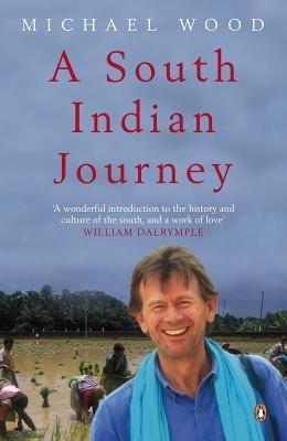 A South Indian Journey: The Smile of Murugan - Michael Wood - cover
