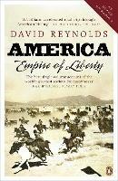 America, Empire of Liberty: A New History - David Reynolds - cover