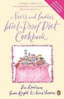 Neris and India's Idiot-Proof Diet Cookbook - Bee Rawlinson,India Knight,Neris Thomas - cover
