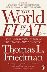 The World is Flat: The Globalized World in the Twenty-first Century
