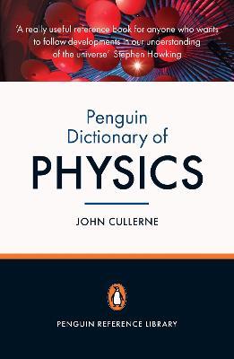 Penguin Dictionary of Physics: Fourth Edition - Valerie Illingworth - cover