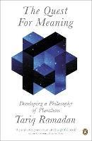 The Quest for Meaning: Developing a Philosophy of Pluralism - Tariq Ramadan - cover
