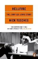 Hellfire: The Jerry Lee Lewis Story - Nick Tosches - cover