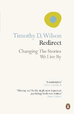 Redirect: Changing the Stories We Live By - Timothy Wilson - cover