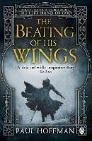 The Beating of his Wings - Paul Hoffman - cover