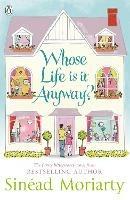 Whose Life is it Anyway? - Sinéad Moriarty - cover