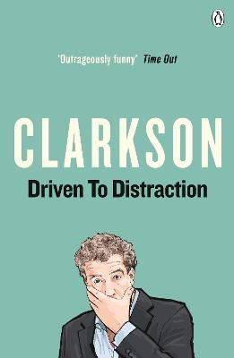 Driven to Distraction - Jeremy Clarkson - cover