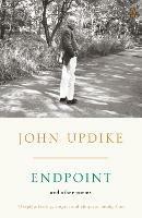 Endpoint and Other Poems - John Updike - cover