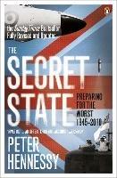 The Secret State: Preparing For The Worst 1945 - 2010 - Peter Hennessy - cover