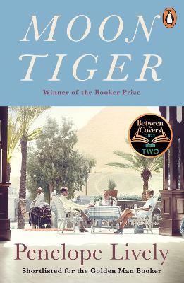 Moon Tiger: Shortlisted for the Golden Man Booker Prize - Penelope Lively - cover