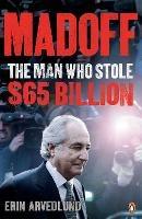 Madoff: The Man Who Stole $65 Billion