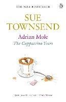 Adrian Mole: The Cappuccino Years - Sue Townsend - cover