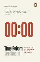 Time Reborn: From the Crisis in Physics to the Future of the Universe - Lee Smolin - cover