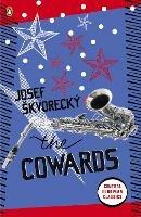The Cowards - Josef Skvorecky - cover