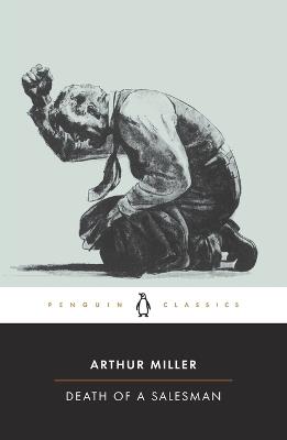 Death of a Salesman: Certain Private Conversations in Two Acts and a Requiem - Arthur Miller - cover