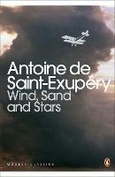 Wind, Sand and Stars - Antoine Saint-Exupery - cover