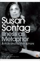 Illness as Metaphor and AIDS and Its Metaphors - Susan Sontag - cover