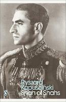 Shah of Shahs - Ryszard Kapuscinski - cover