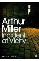 Incident at Vichy - Arthur Miller - cover
