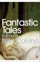Fantastic Tales: Visionary And Everyday