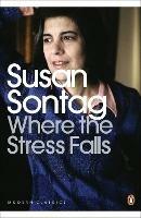 Where the Stress Falls - Susan Sontag - cover