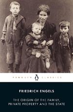 The Origin of the Family, Private Property and the State