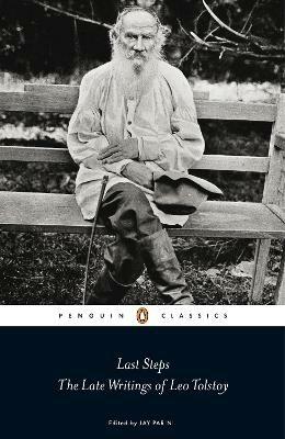 Last Steps: The Late Writings of Leo Tolstoy - Leo Tolstoy - cover