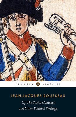Of The Social Contract and Other Political Writings - Jean-Jacques Rousseau - cover