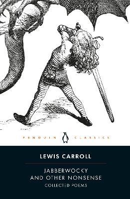 Jabberwocky and Other Nonsense: Collected Poems - Lewis Carroll - cover