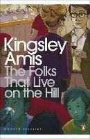 The Folks That Live On The Hill - Kingsley Amis - cover