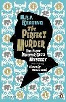The Perfect Murder: The First Inspector Ghote Mystery - H. R. F. Keating - cover