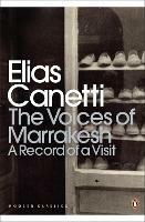 The Voices of Marrakesh: A Record of a Visit - Elias Canetti - cover
