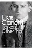 Kafka's Other Trial - Elias Canetti - cover