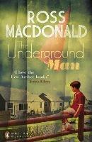 The Underground Man - Ross Macdonald - cover