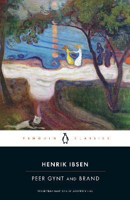 Peer Gynt and Brand - Henrik Ibsen - cover