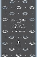 Daisy Miller and The Turn of the Screw - Henry James - cover