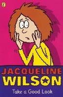 Take a Good Look - Jacqueline Wilson - cover