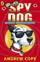 Spy Dog - Andrew Cope - cover