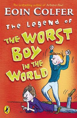 The Legend of the Worst Boy in the World - Eoin Colfer - cover
