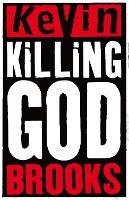 Killing God - Kevin Brooks - cover