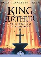 King Arthur and His Knights of the Round Table