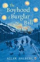 The Boyhood of Burglar Bill - Allan Ahlberg - cover
