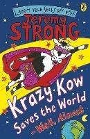 Krazy Kow Saves the World - Well, Almost - Jeremy Strong - cover