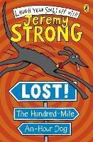 Lost! The Hundred-Mile-An-Hour Dog - Jeremy Strong - cover