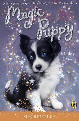 Magic Puppy: Muddy Paws - Sue Bentley - cover