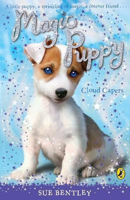 Magic Puppy: Cloud Capers - Sue Bentley - cover