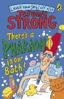 There's A Pharaoh In Our Bath! - Jeremy Strong - cover