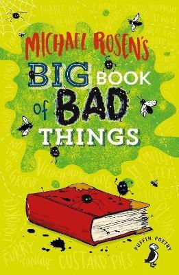 Michael Rosen's Big Book of Bad Things - Michael Rosen - cover