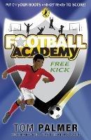 Football Academy: Free Kick - Tom Palmer - cover